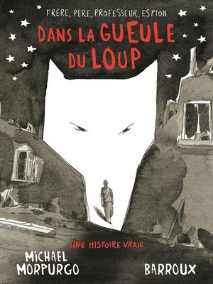 cover image of Dans la gueule du loup. Une histoire vraie